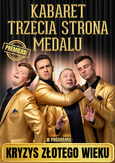 Plakat wydarzenia:  Kabaret Trzecia Strona Medalu 