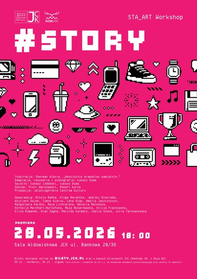 Plakat wydarzenia:    #STORY - Premiera – STA_ART Workshop JCK 