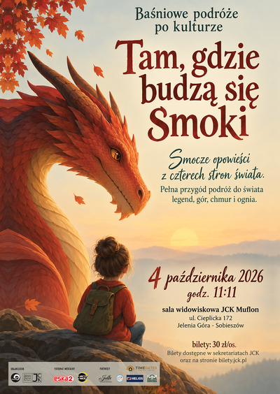 Event poster:  Baśniowe Podróże po Kulturze - Tam, gdzie budzą się smoki 